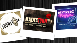 Photo collage of three musicals, The Book of Mormon, Hadestown and Mystic Pizza.